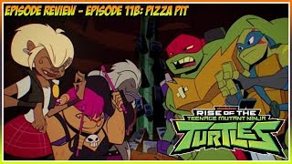 Rise of the Teenage Mutant Ninja Turtles Episode Review - Episode 11B: Pizza Pitt