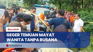 Geger M4Y4T Wanita Membusuk Tanpa Busana Ditemukan Di Sungai Jagir