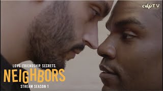 NEIGHBORS | Season 1 - SNEAK PEEK! [Gay Web Series]