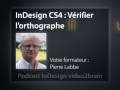 Adobe InDesign CS4 : La vérification de l'orthographe