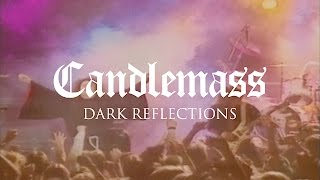 Watch Candlemass Dark Reflections video