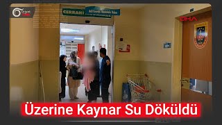 Bursada 4 Yaşındaki Suriyeli Kız Çocuğun Üzerine Kaynar Su Döküldü