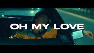 Raim - Oh My Love [Official Lyric Video]