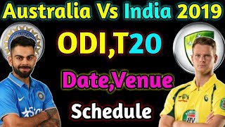 Australia Tour Of India 2019 Date,Venue,Schedule And Fixtures | Aus Vs Ind 2019