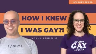 How I knew I Was Gay | An Interview With Nuno Guerreiro