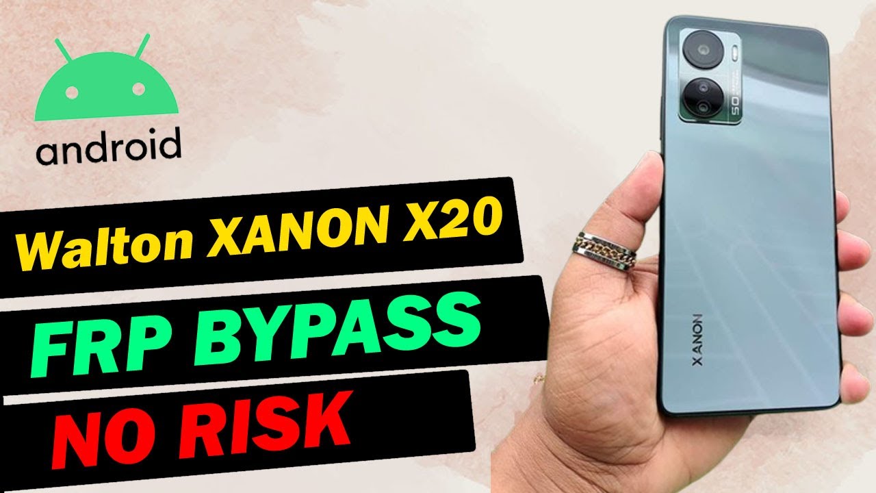 Walton XANON X20 FRP Bypass & Reset File Without Box No Walton XANON X20 FRP Bypass & Reset File Without Box No