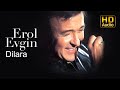 Erol Evgin - Dilara (Official Audio)