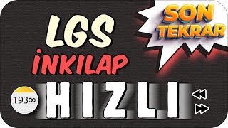 LGS İnkılap Hızlı Son Tekrar 🚀 İNKILAPTA EKSİK KONU KALMIYOR❗