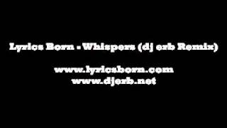 Lyrics Born - Whispers (Dj Erb Remix)