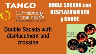 TangoDeBuenosAires Doble Sacada con desplazamiento y Cruce 💎 Variante #1