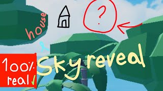 House & Sky Reveal 💯💯