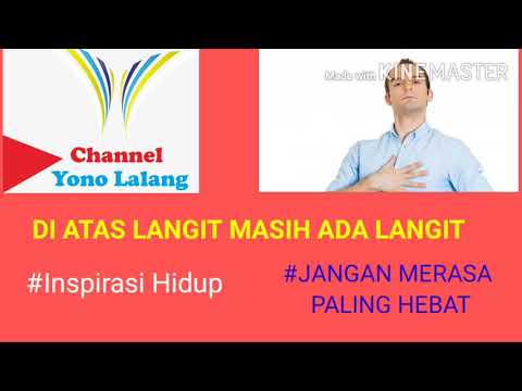DI ATAS LANGIT MASIH ADA LANGIT-JANGAN MERASA PALING HEBAT||BELAJAR RENDAH HATI||INSPIRASI HIDUP