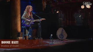 Watch Bonnie Raitt Shadow Of Doubt video