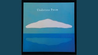 Watch Undersea Poem Blue Skies video