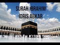 Surah Ibrahim   Idris Abkar
