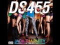 DS455 - Heads Up High feat Tha DSC (DS455 album: Jack Tha Party wit' Tha DSC, 2011)