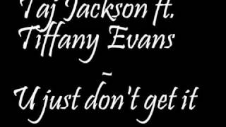 Watch Tiffany Evans U Just Dont Get It video