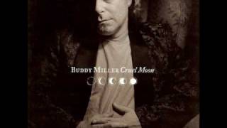 Watch Buddy Miller Cruel Moon video