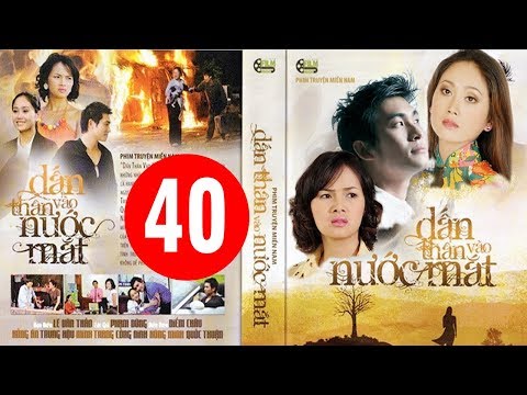 DẤN THÂN VÀO NƯỚC MẮT - TẬP CUỐI | PHIM TÌNH CẢM VIỆT NAM 2018