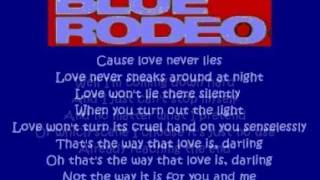 Watch Blue Rodeo Love Never Lies video