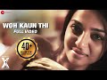Woh Kaun Thi - Full Video | X: Past is Present | Radhika Apte, Huma Qureshi & Rajat Kapoor