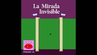 46. Episodio Cineojo Podcast La Mirada Invisible 2010