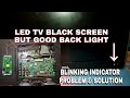 LED TV BLINKING PROBLEM NO DISPLAY BUT GOOD BACK LIGHT |SOLVE byDudzSkills