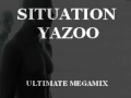 Yazoo - Situation (Ultimate Megamix)