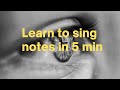 Learn to sing music notes in 5 minutes with this single song