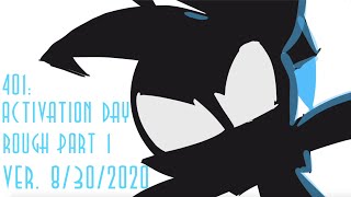 401 Activation Day Animatic Rough Part 1
