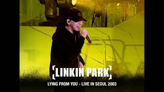 Live In Seoul 2003 Clip: Lying From You - Linkin Park