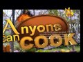 Anyone Can Cook 25/09/2016