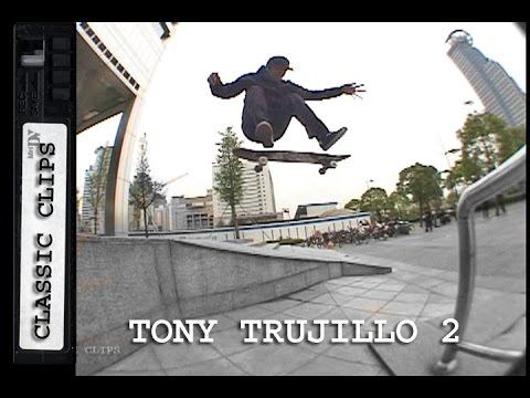 Tony Trujillo Skateboarding Classic Clips #182 Part 2 China