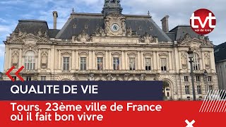 Qualite De Vie Tours, 23Ème Ville De France Où Il Fait Bon Vivre