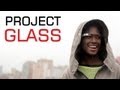 Google Project Glass Beta Tester