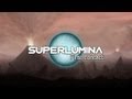 SuperluminaVS - Official Launch Trailer
