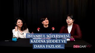 11. Bölüm Av. Aysun Daşci İle İnsani Yaşat Devlet Yaşasin Di̇yerek İstanbul Sözleşmesi̇ni̇ Konuştuk