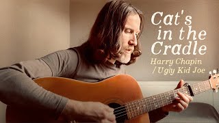 Cat's in the Cradle - Harry Chapin / Ugly Kid Joe (Acoustic Cover)