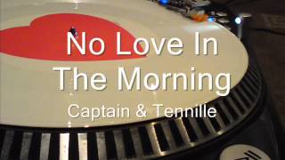 Watch Captain  Tennille No Love In The Morning video