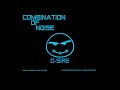 D-Sire - Combinaion of noise