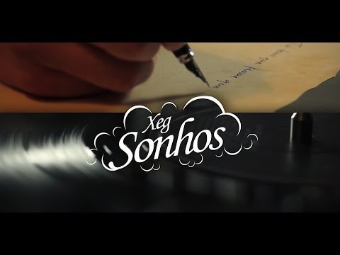 Xeg - Sonhos (com David Cruz)