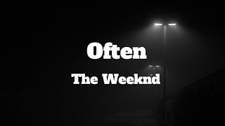 Often - The Weeknd | Lyrics  (Clean Version)