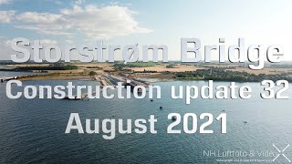 Storstrøm Bridge Construction update 32 August 2021