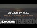 Ryan Stevenson - The Gospel - Instrumental Track