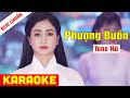 KARAOKE Phượng Buồn Tone Nữ - Beat Chuẩn Phương Anh | Võ Hoàng Karaoke