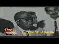 El Tren de la Salsa El Tren de la Salsa