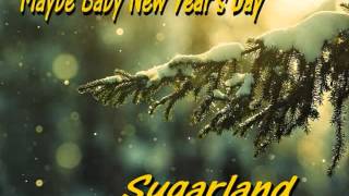 Watch Sugarland Maybe Baby new Years Day video