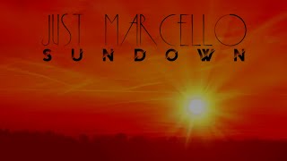 Just Marcello - Sundown