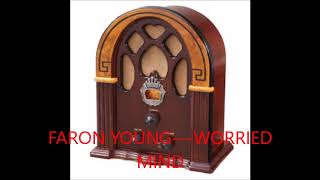 Watch Faron Young Worried Mind video