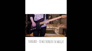 Svalbard - To Wilt Beneath The Weight (Guitar Cover)